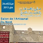 Le salon de l'artisanat du Nord : 1ère édition du 22 au 26 mai 2013 au Kef